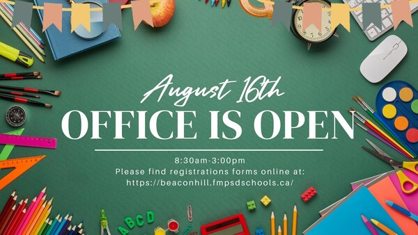 office is open from 8:30am-3:00pm starting August 16th